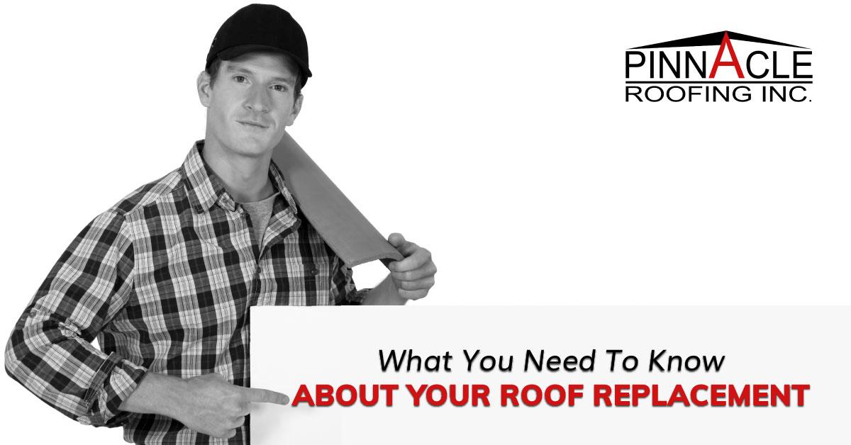 What You Need To Know About Your Roof Replacement